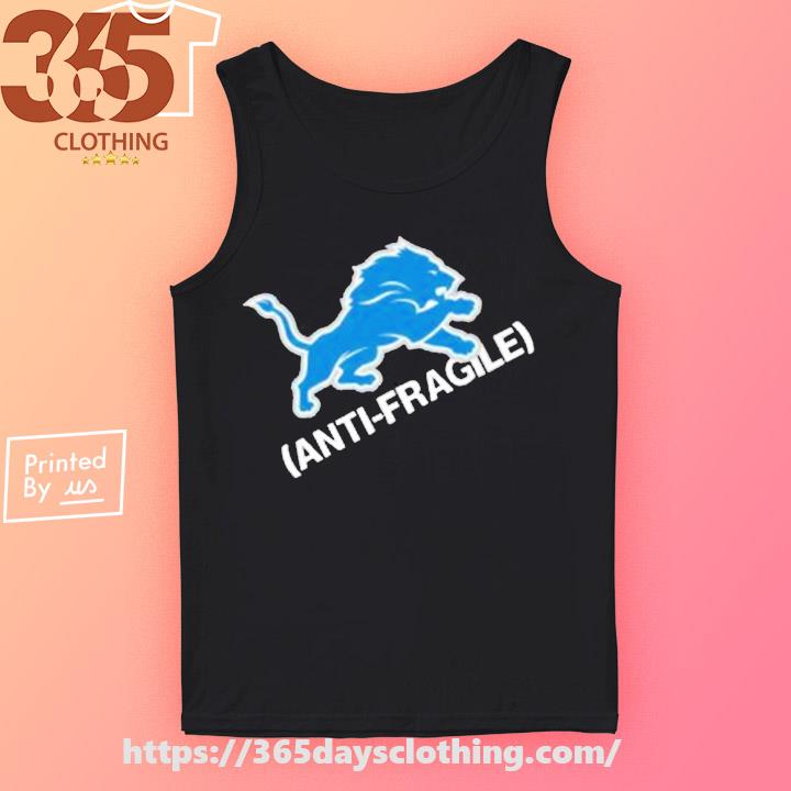 Detroit Lions Dan Campbell Shirt, Anti Fragile