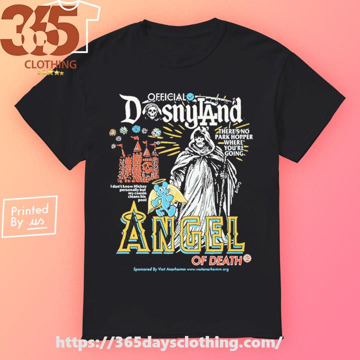 Dosnyland Angel Of Death Shirt, hoodie, sweater, long sleeve and