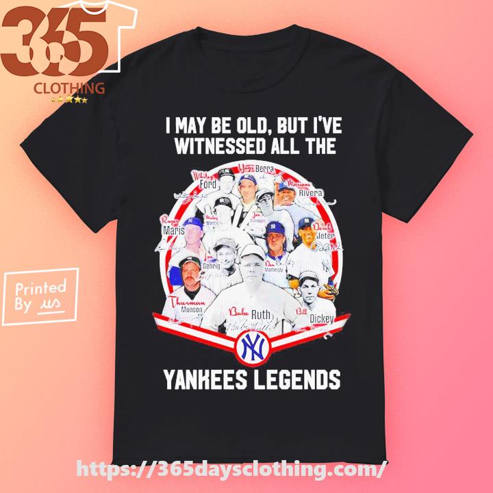 I May Be Old But I've Witnessed All The New York Yankees Legends