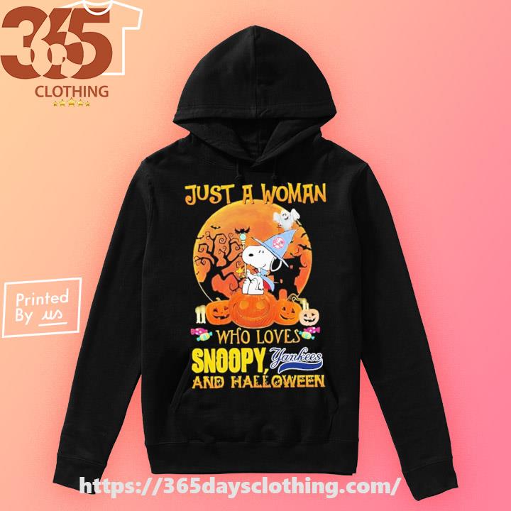 Just a woman who loves Snoopy Yankees and Halloween shirt, hoodie