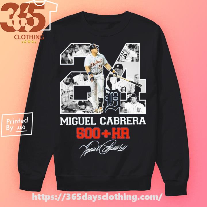 Miguel Cabrera 500 Hr Signature 2023 Shirt, hoodie, sweater, long sleeve  and tank top