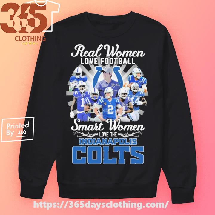 Indianapolis Colts Real Women Love Football 2023 Signatures Shirt