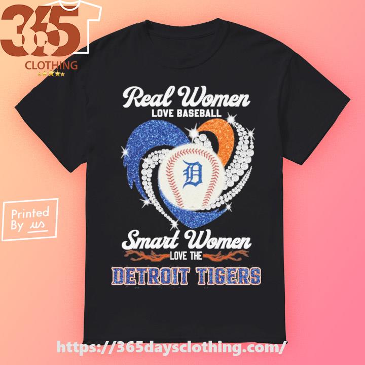 Real women love baseball smart women love the detroit tigers logo