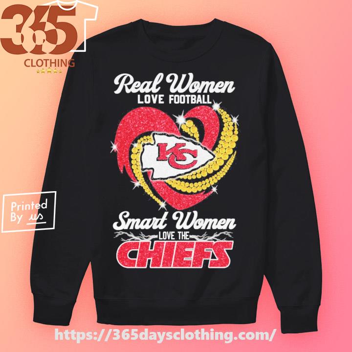 Real women love football smart women love the Chiefs heart