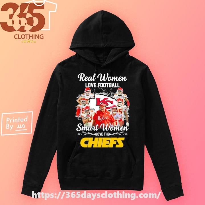 Real women love football smart women love the kansas city chiefs shirt,  hoodie, sweater, long sleeve and tank top