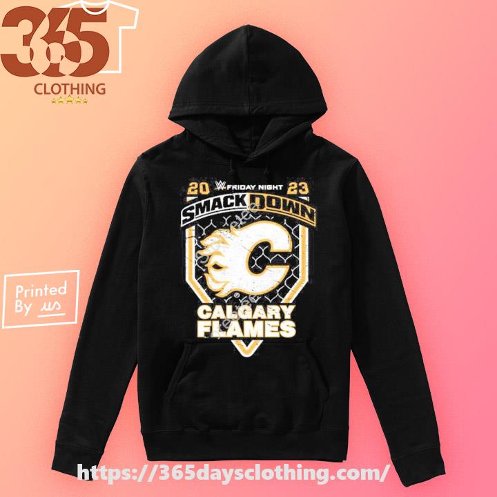 Calgary Flames X Smack Down Shirt, hoodie, sweater, long sleeve