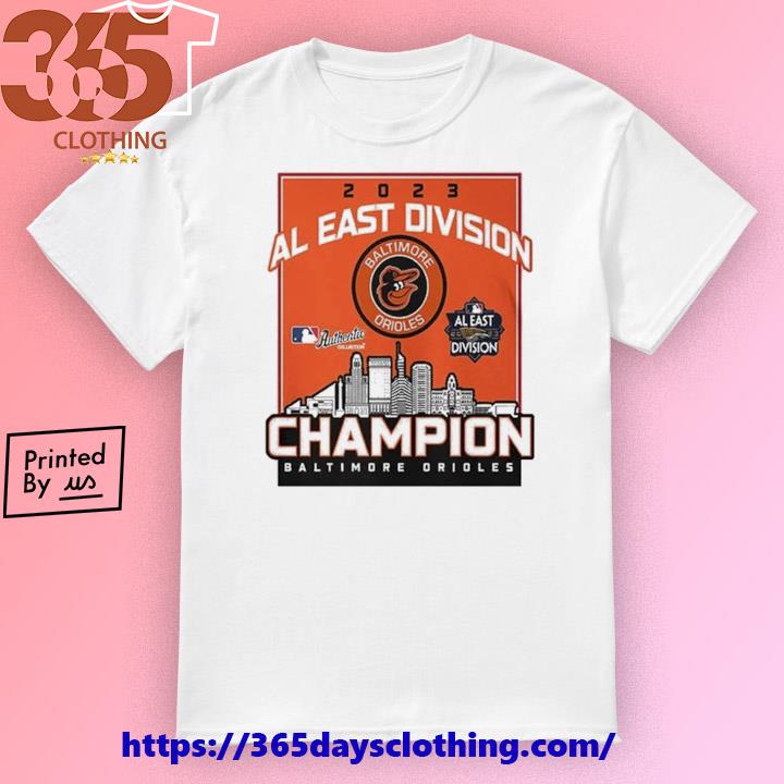 Baltimore Orioles 2023 AL East Division Champions T-Shirt, hoodie, sweater,  long sleeve and tank top