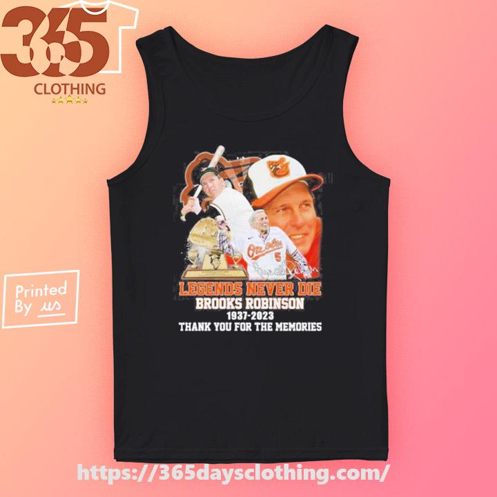 RIP Brooks Robinson 1937-2023 Thank You For The Memories T-Shirt, hoodie,  sweater, long sleeve and tank top