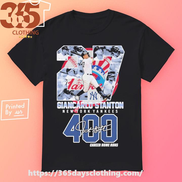 Giancarlo Stanton New York Yankees 400 Career Home Runs Shirt, hoodie,  sweater, long sleeve and tank top