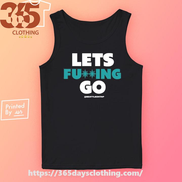 Lets Fucking Go Seattle Baseball Jp Crawford shirt, hoodie, sweater, long  sleeve and tank top