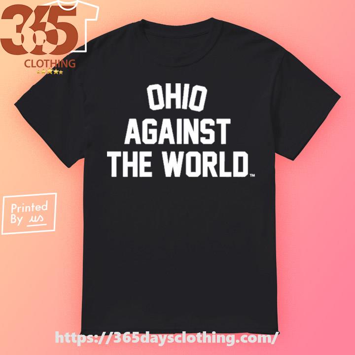 Official ohio against the world funny Ohio brutus shirt, hoodie