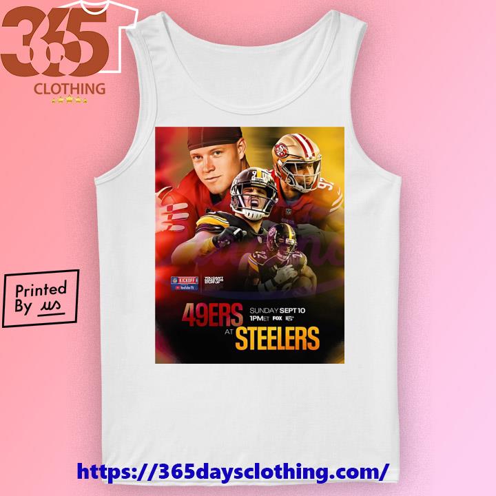 San Francisco 49ers Vs Pittsburgh Steelers 2023 NFL Kickoff shirt, hoodie,  sweater, long sleeve and tank top