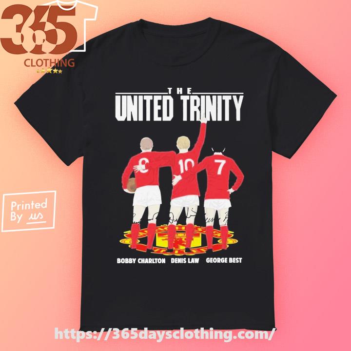 2023 The United Trinity Bobby Charlton Denis Law George Best T-Shirt