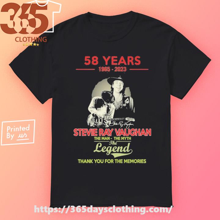 58 years 1965-2023 Stevie Ray Vaughan the man the myth the legend thank you for the memories signatures shirt