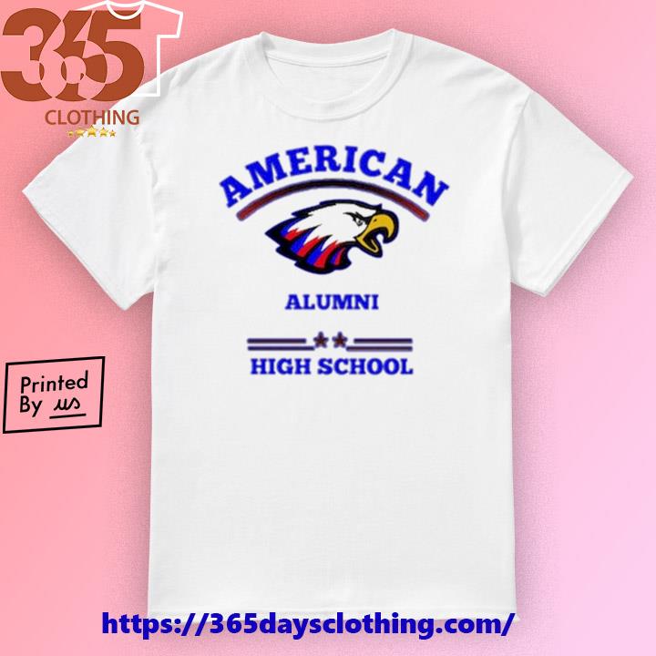 American eagle alumni high school 2023 shirt