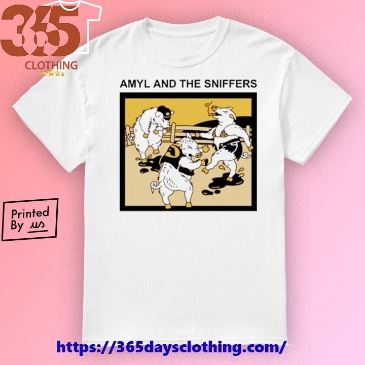 Amyl And The Sniffers Pigs shirt