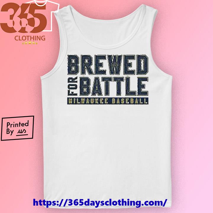 Milwaukee Brewers Brewed For Battle Shirt, hoodie, sweater, long