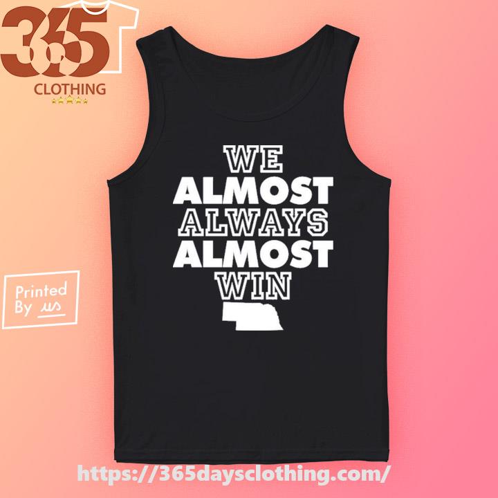 We almost always almost win Cleveland browns Football t-shirt, hoodie,  sweater, long sleeve and tank top