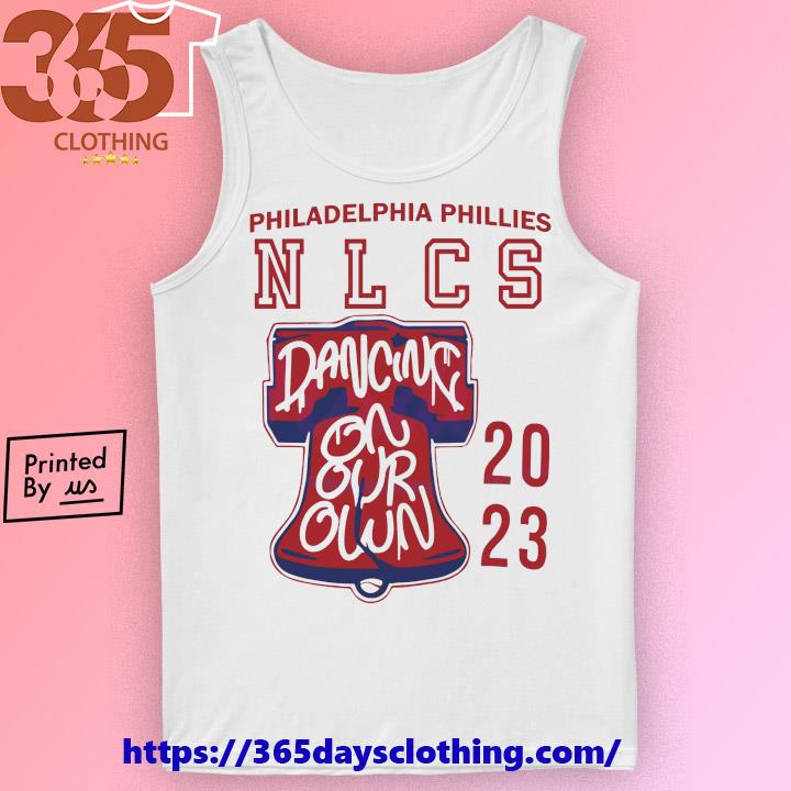 Nlcs Dancing On Our Own Philadelphia Phillies Sweatshirt - Icestork