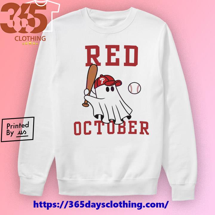 Phillies Take October Shirt Wear Red For Phillies Red October Phillies Shirt  In October We Wear Red Ghost Shirt, hoodie, sweater, long sleeve and tank  top