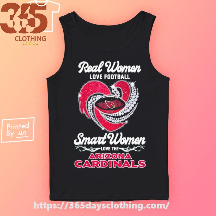 Real Women Love Football Smart Women Love The Arizona Cardinals Diamond  Heart T-shirt,Sweater, Hoodie, And Long Sleeved, Ladies, Tank Top