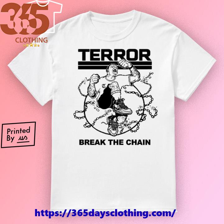 Terror Break The Chain 2023 shirt
