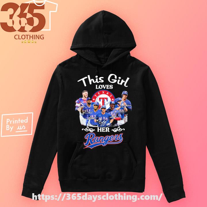 This girl love her Texas Rangers team signatures shirt, hoodie, sweater,  long sleeve and tank top