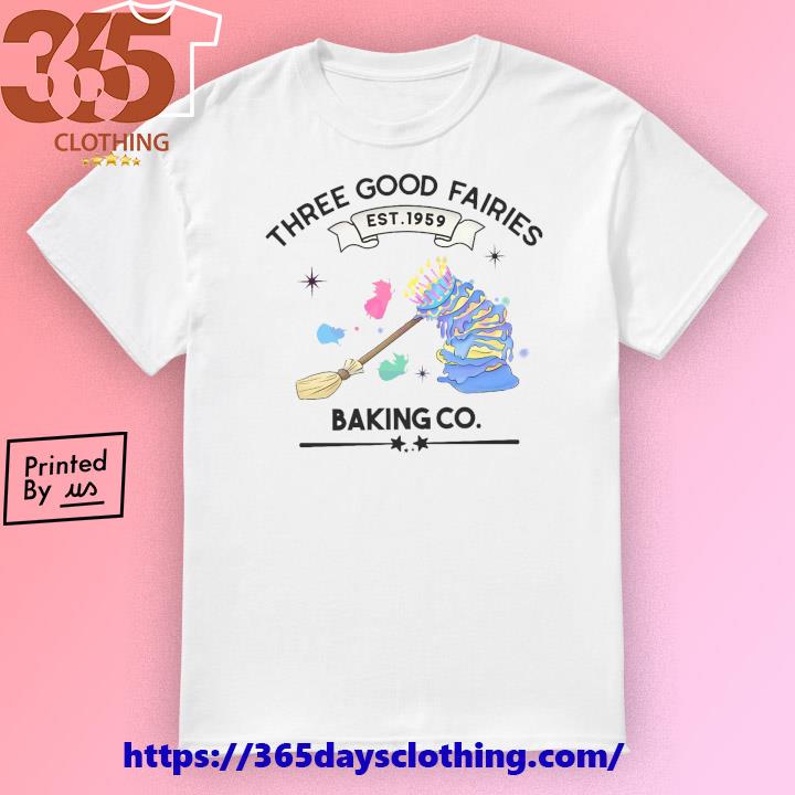 Three Good Fairies Baking Co Est 1959 shirt