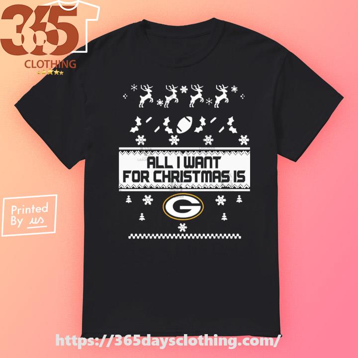 All I want for is Green Bay Packers 2023 Ugly Christmas shirt