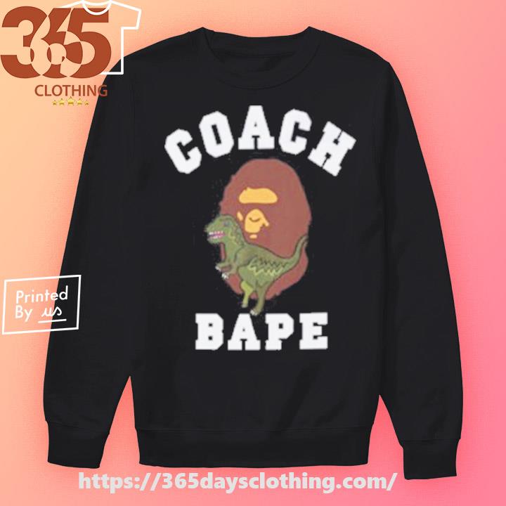 BAPE X Coach Rexy T-shirt, hoodie, sweater, long sleeve and tank top