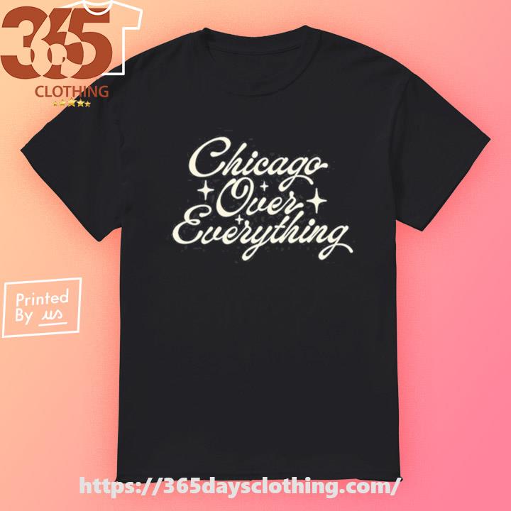 Bears X Rello Chicago Over Everything New shirt