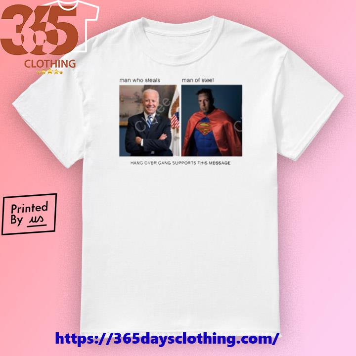 Biden Spiderman Man Who Steals Man of Steel shirt