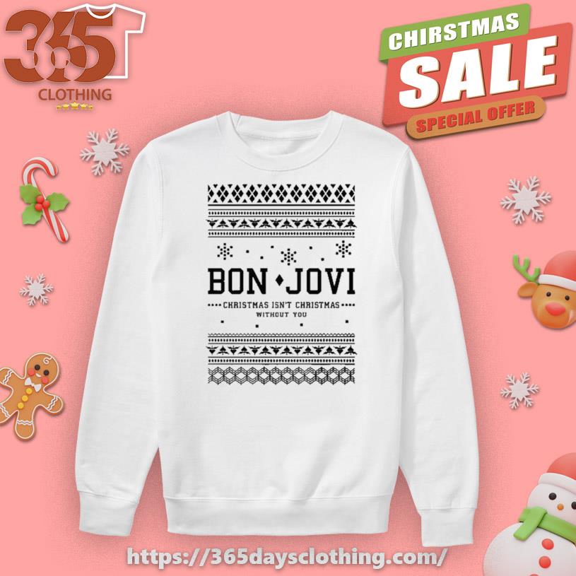 Bon Jovi Christmas Isn't Christmas Without You T-shirt
