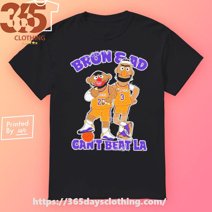 Can't Beat La Bert & Ernie Lebron & Ad T-shirt