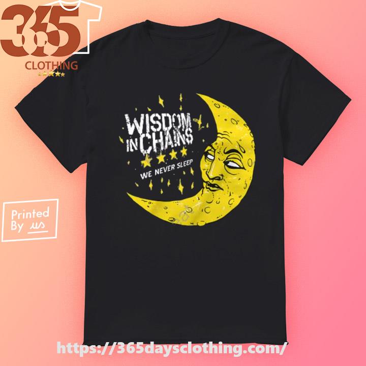 Cold Cuts Wisdom In Chains Moon shirt