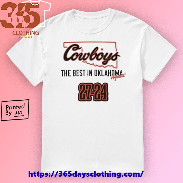 Cowboys The Best In Oklahoma shirt