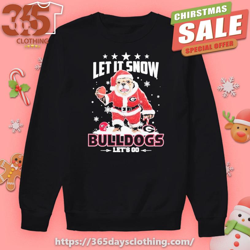 Dawg Mascot Let It Snow Georgia Bulldogs Let’s Go Christmas T-Shirt