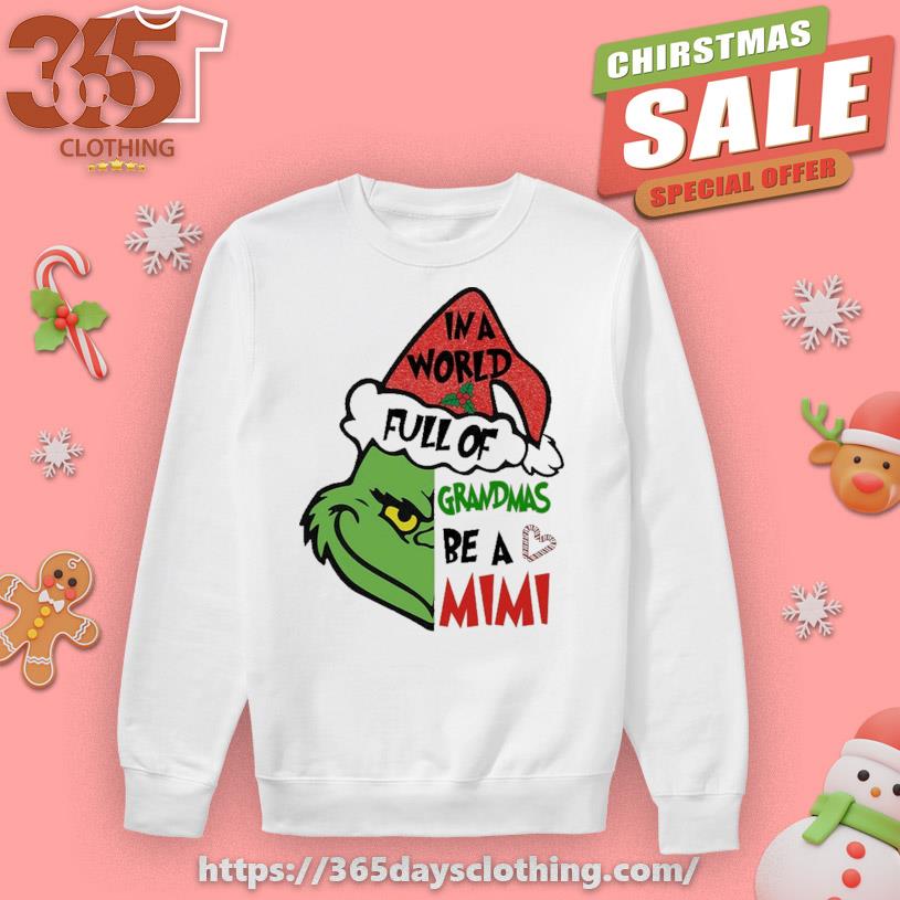 Grinch in a World full of Grandmas be a Mivi Merry Christmas 2023 Shirt