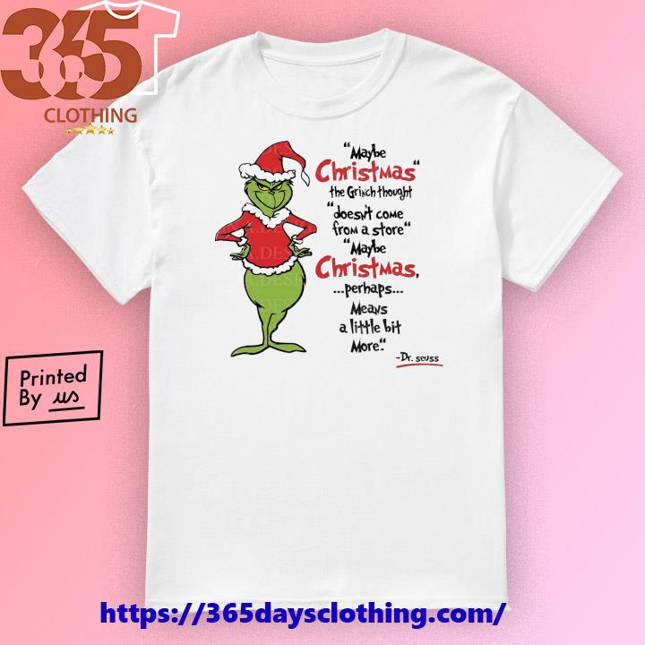 Grinch Maybe Christmas doesn't come from a store May Be Christmas 2023 T-shirt