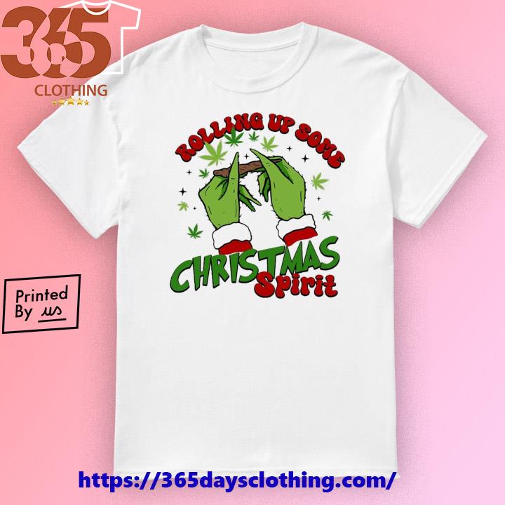 Grinch Rolling up Some Christmas Spirit Merry Christmas 2023 T-shirt