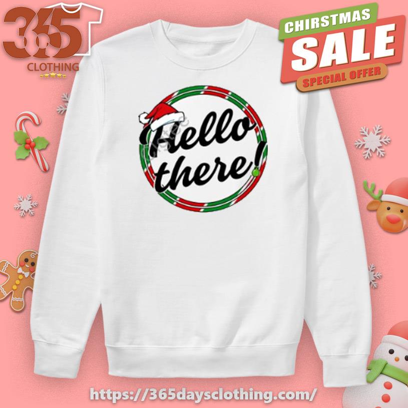 Hello There Christmas T-shirt