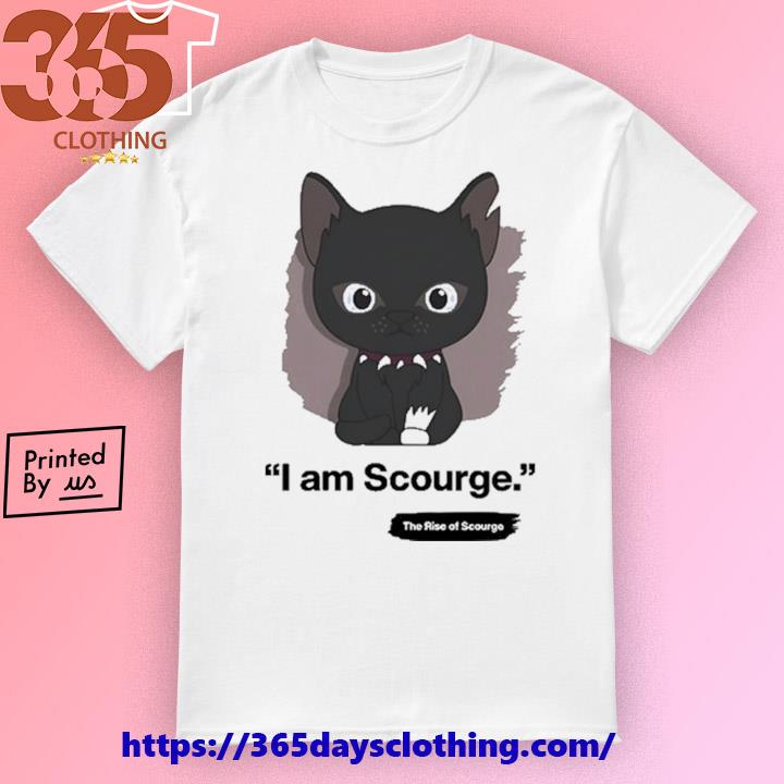 I Am Scourge The Rise Of Scourge T-shirt