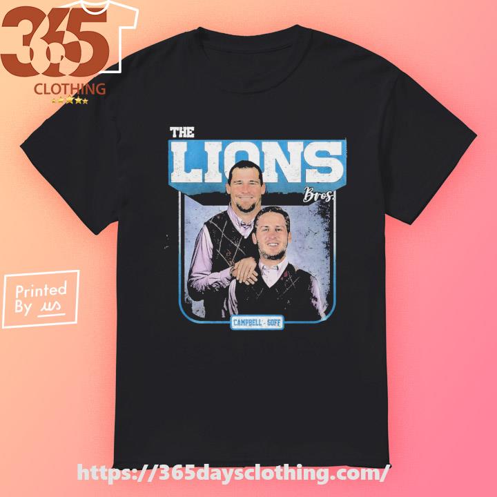 Jared Goff Dan Campbell Detroit The Lions Bros Funny 2023 Shirt
