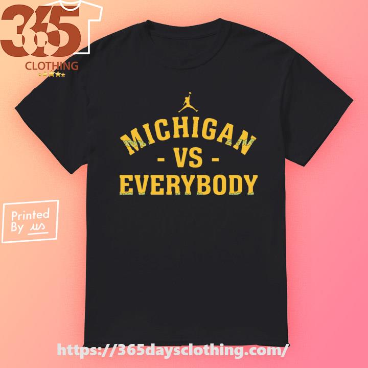 Jim Harbaugh Michigan Sport Michigan VS Everybody T-shirt