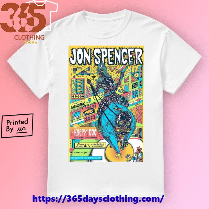 Jon Spencer Happy Dog, Cleveland, OH November 25, 2023 poster T-shirt