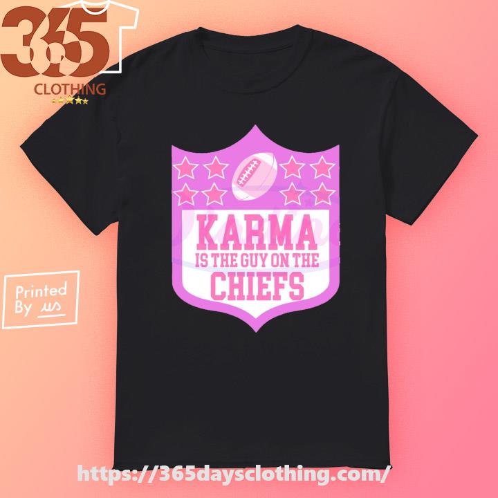 Karma Is The Guy On The Chiefs Taylor Lyrics logo shirt