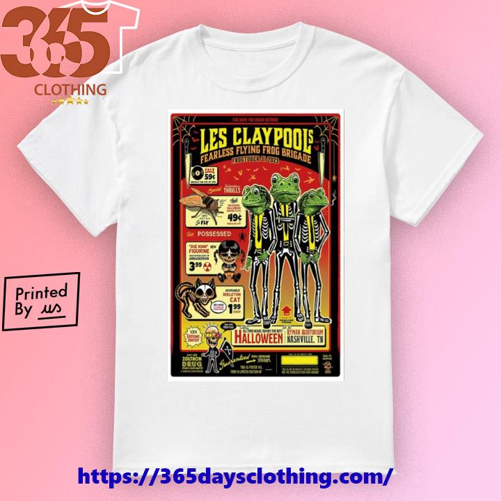 Les Claypool’s Fearless Flying Frog Brigade For October 31, 2023 Ryman Auditorium Nashville, TN poster shirt