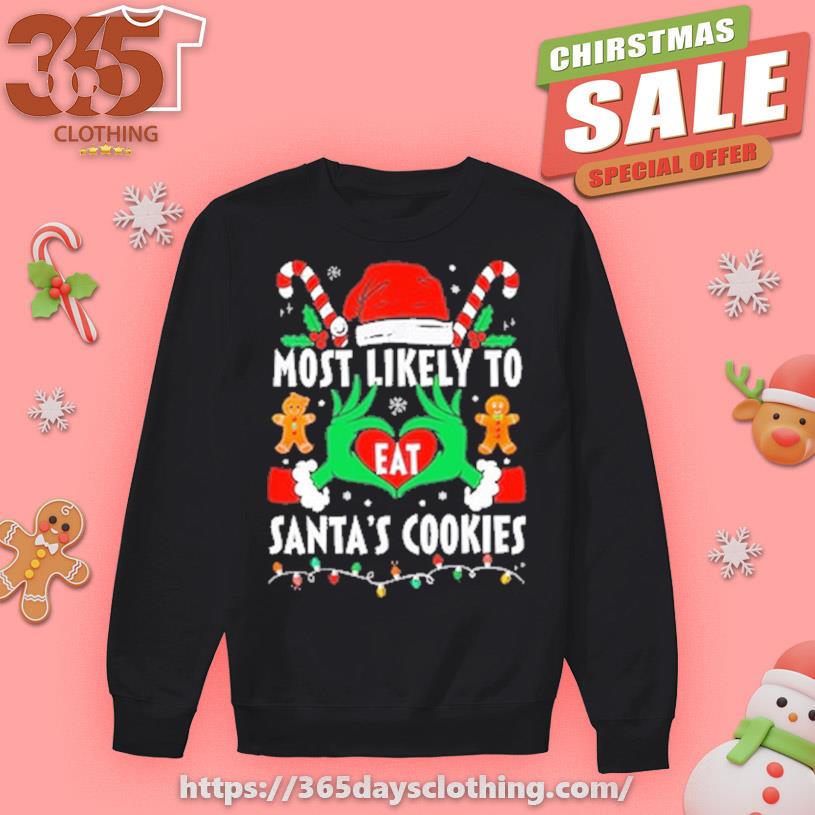 Most likely to Eat Santa's Cookies Merry Christmas 2023 sweater