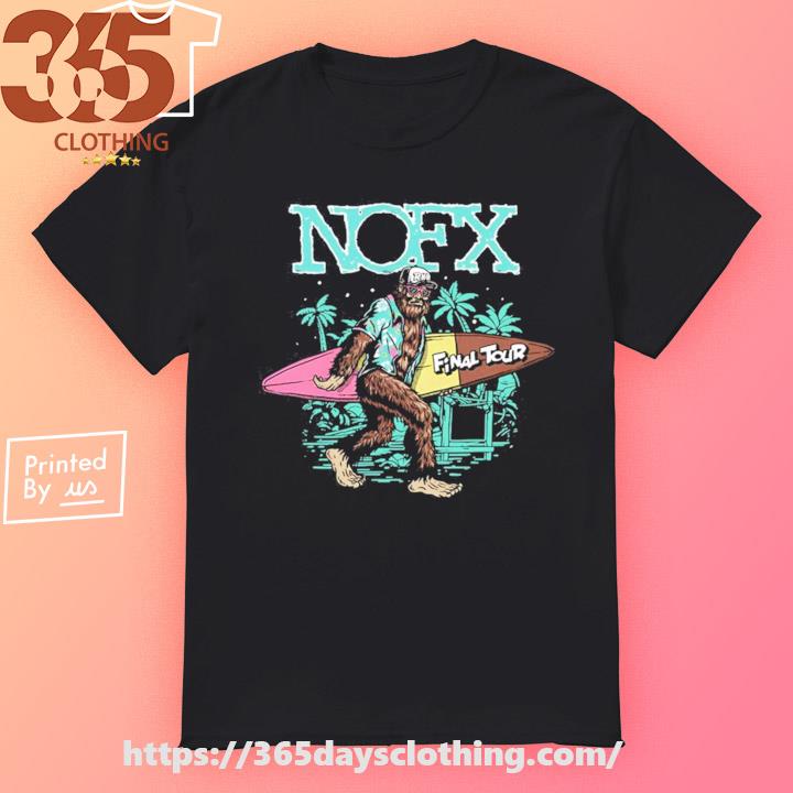 Nofx Final Tour Sasquatch shirt