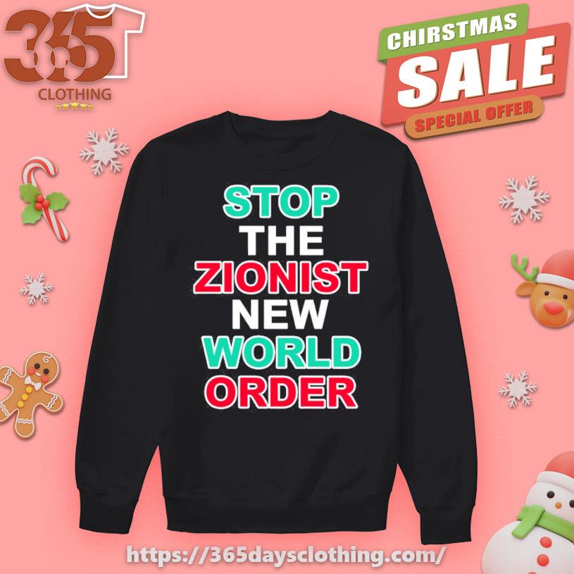 Raz Sauber Stop The Zionist New World Order shirt